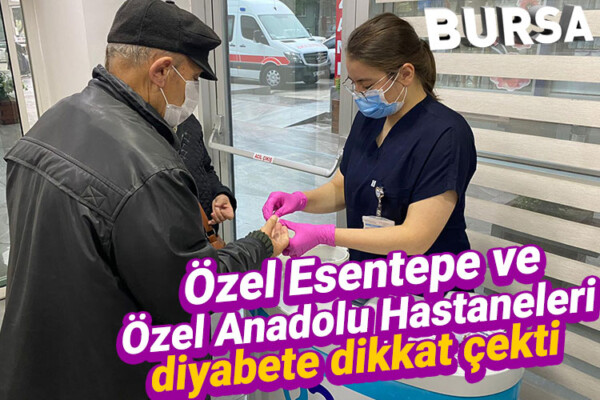 Özel Esentepe ve Özel Anadolu Hastaneleri diyabete dikkat çekti