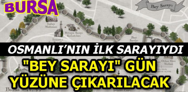 “Bey Sarayı” gün yüzüne çıkarılacak