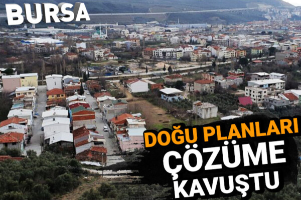 Bursa Gemlik’te Doğu Planları çözüme kavuştu