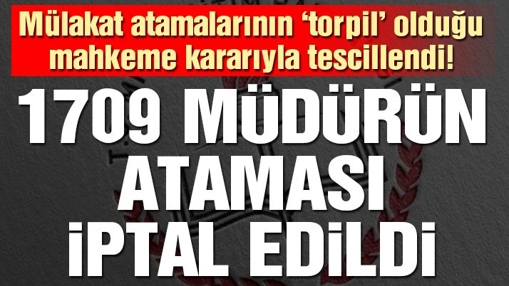 Mülakat atamalarının ‘torpil’ olduğu tescillendi!