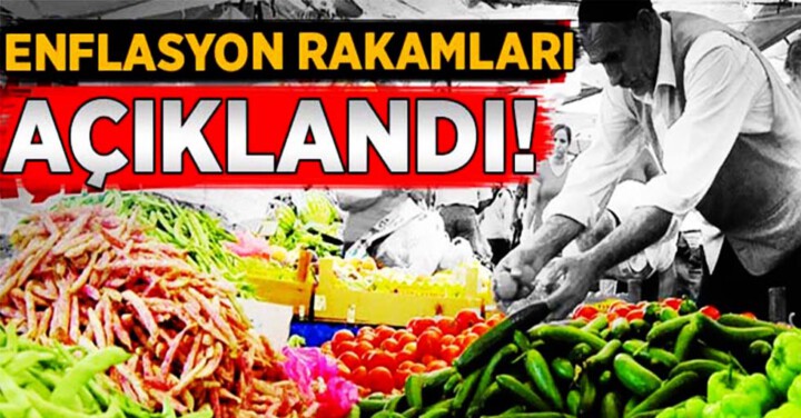 Enflasyon rakamları açıklandı!