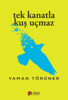 Yaman Törüner’in Tek Kanatla Kuş Uçmaz adlı kitabı okuyucularla buluştu