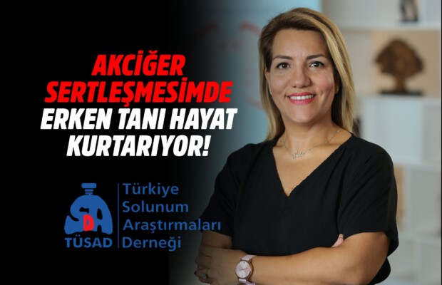 Akciğer sertleşmesinde erken tanı hayat kurtarıyor!