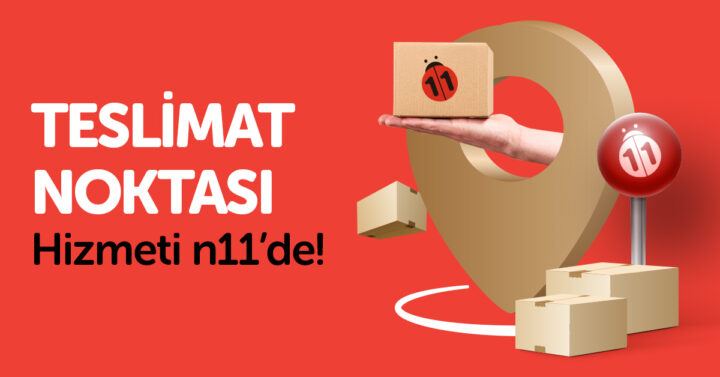 n11.com yeni teslimat ve iade modelini 81 il, 3.000 noktada hayata geçirdi