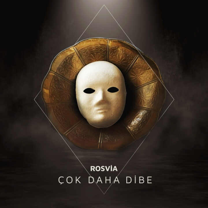 ROSVIA’dan “ÇOK DAHA DİBE”