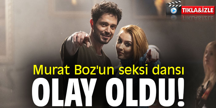 Murat ‘ın seksi dansı olay oldu…