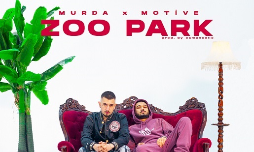 Murda Ve Motive’nin Ortak Çalışması “ZOOPARK” Tüm Dijital Platformlarda!