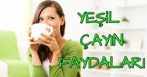 YEŞİL ÇAYIN FAYDALARI