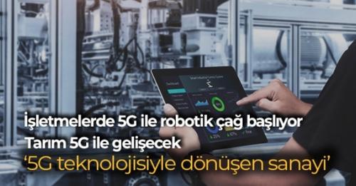 5G Teknolojisiyle Dönüşen Sanayi