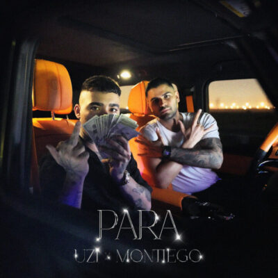 UZI & Montiego “Para” isimli yeni single yayında