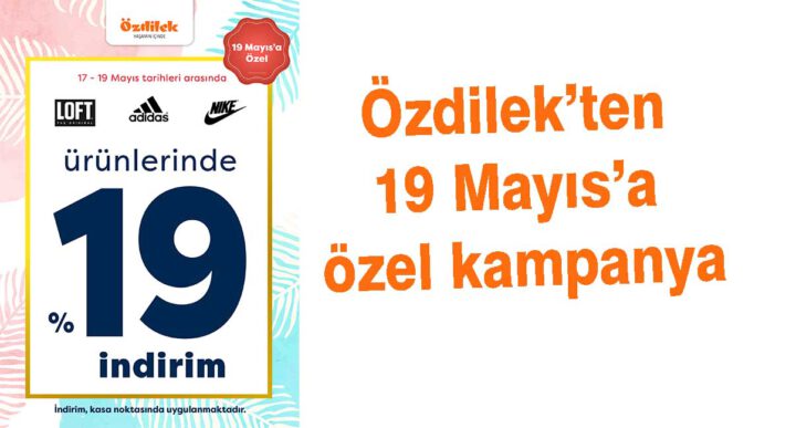 19 Mayıs’a Özel İndirimler Özdilek’te