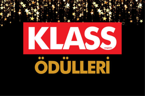 KLASS ÖDÜLLERİ, GÖRKEMLİ BİR GECEYLE SAHİPLERİNİ BULACAK