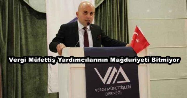 Vergi Müfettiş Yardımcılarının Mağduriyeti Bitmiyor