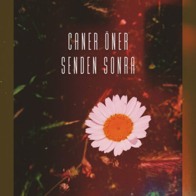 CANER ÖNER “SENDEN SONRA”DA AYRILIĞI ANLATIYOR