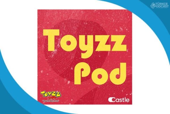 Toyzz Pod yayına başladı! Toyzz Shop’tan ebeveynlere ışık tutacak podcast serisi