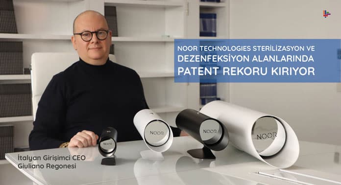 NOOR TECHNOLOGIES STERİLİZASYON VE DEZENFEKSİYON ALANLARINDA PATENT REKORU KIRIYOR