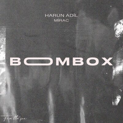 HARUN ADİL & MİRAC DÜETİ “BOOMBOX”