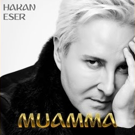 HAKAN ESER ‘Muamma’ ile yürekleri yakacak