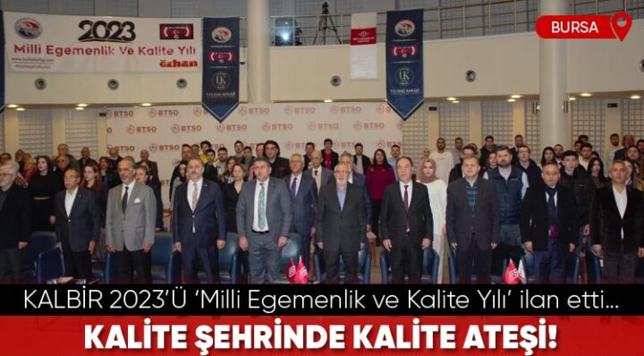 KALBİR 2023’Ü ‘MİLLİ EGEMENLİK VE KALİTE YILI’ İLAN ETTİ…