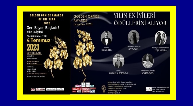 Golden Orkide Awards Of The Year İçin Geri Sayım Başladı…