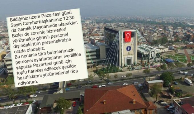 “KAMU ÇALIŞANLARI ERDOĞAN’IN MİTİNGİNE KATILIMA ZORLANIYOR”