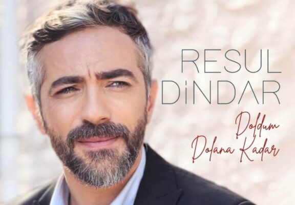 RESUL DİNDAR’DAN AŞK ŞARKISI…