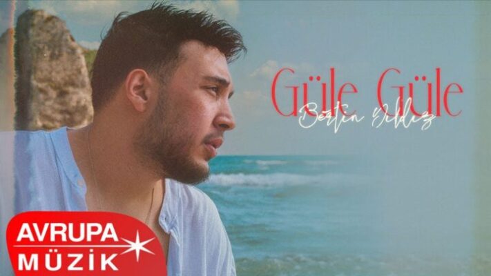 Bertin Yıldız’ın Yeni Şarkısı “Güle Güle” yayında