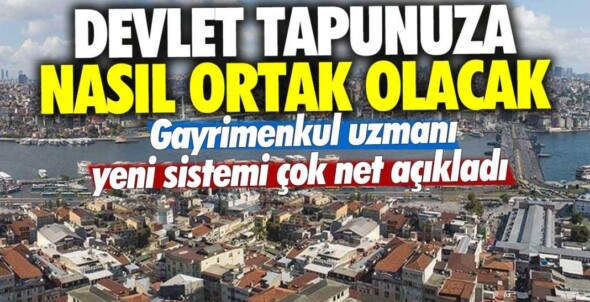 GAYRİMENKUL HUKUKU DERNEĞİ BAŞKANI ALİ GÜVENÇ KİRAZ, DEVLETİN VATANDAŞIN TAPUSUNA ORTAK OLMA SİSTEMİNİ ANLATTI