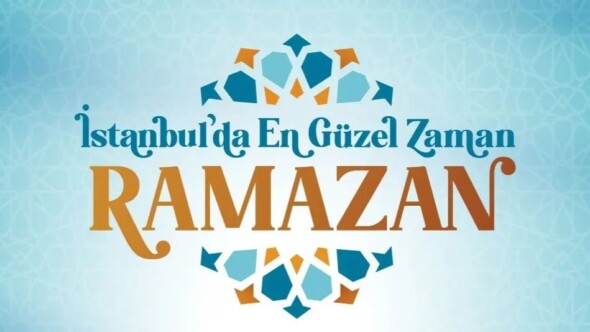 İSTANBUL’UN 10 AYRI MEYDANINDA 25-30 MART’TAKİ ÜCRETSİZ RAMAZAN ŞENLİKLERİ!