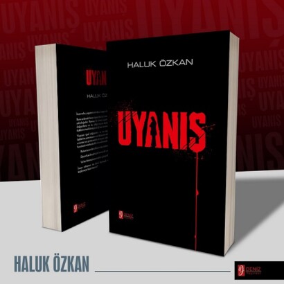 HALUK ÖZKAN’DAN UYANIŞ