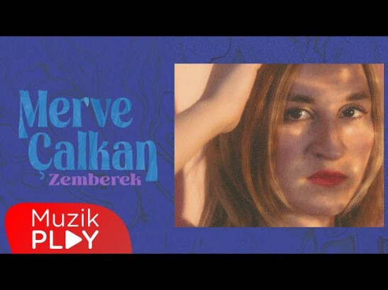 Merve Çalkan’dan Yeni Single: “Zemberek”