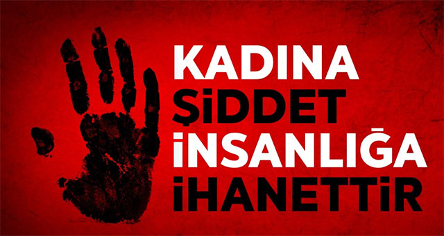 KADINA ŞİDDETİ DURDUR GELECEK NESLİNİ KURTAR!