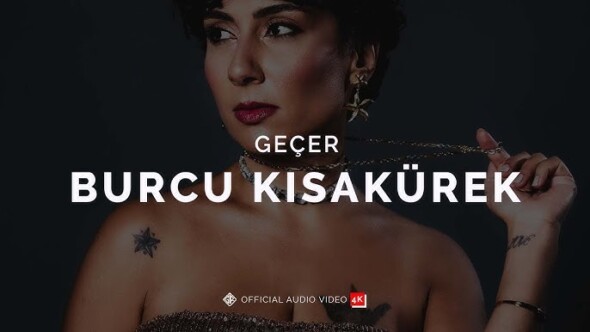 Burcu Kısakürek’ten Yeni Şarkı: “Geçer” Müzik dünyasına duygusal bir dokunuş