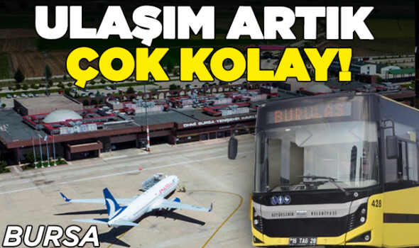 Yenişehir Havalimanı’na ulaşım artık çok kolay