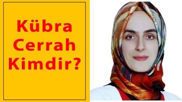 Kübra Cerrah Kimdir?