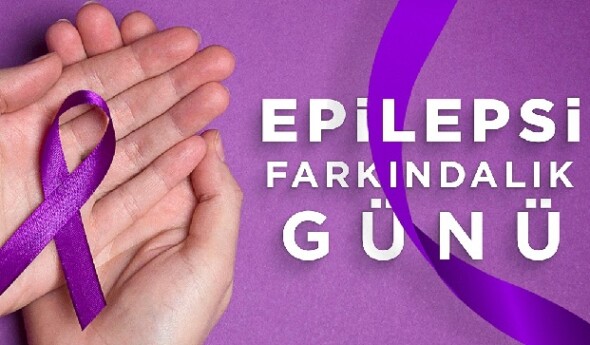 Dünya Epilepsi Günü; “Senede 2 kere bizi anlayacaksın”