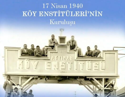 TÜRKİYE’NİN AYDINLANMA IŞIĞI OLAN KÖY ENSTİTÜLERİ’NİN 85. KURULUŞ YILDÖNÜMÜNÜ KUTLUYORUZ!
