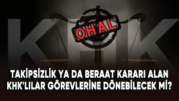 Alpay: “Haklarında beraat ve takipsizlik kararı alınan KHK’lılar görevlerine dönmeli”